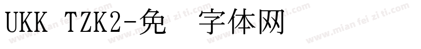 UKK TZK2字体转换
